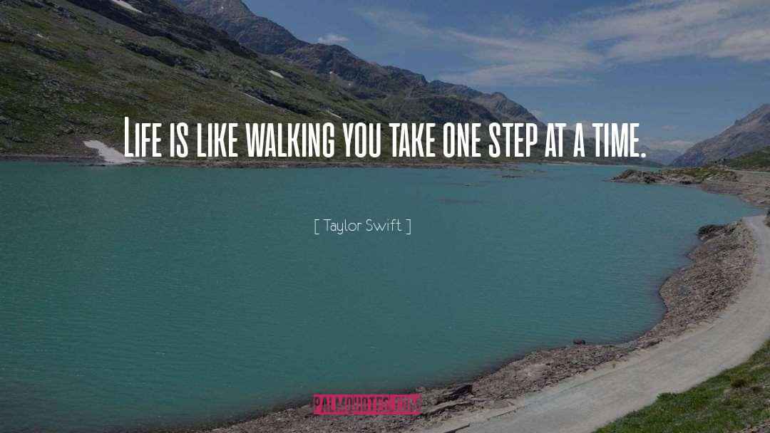 One Step At A Time quotes by Taylor Swift