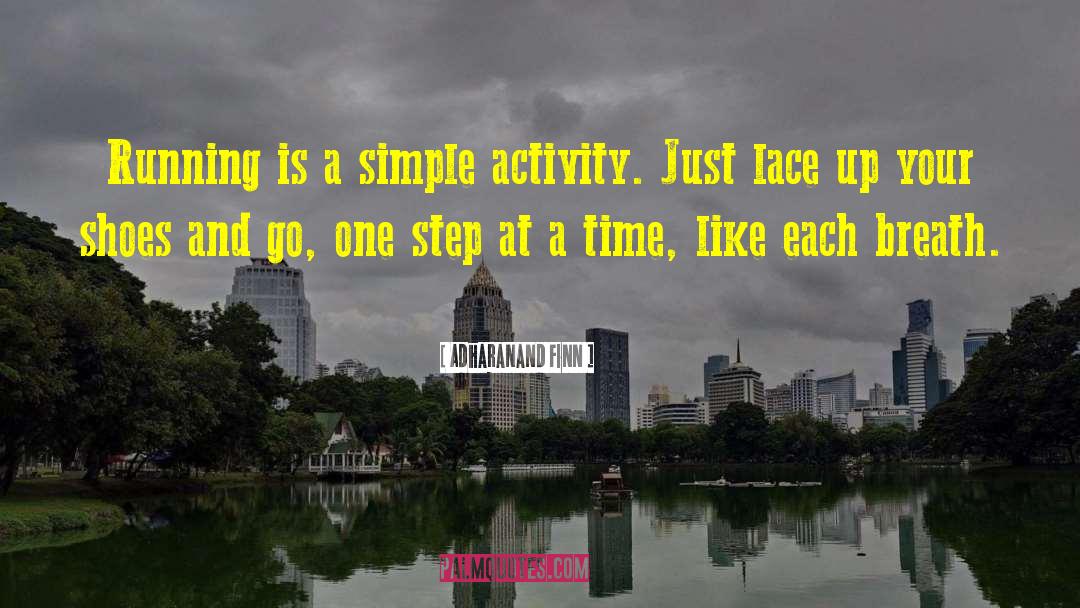 One Step At A Time quotes by Adharanand Finn
