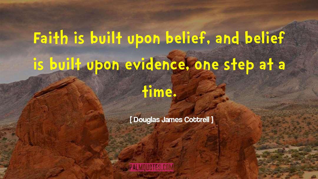 One Step At A Time quotes by Douglas James Cottrell