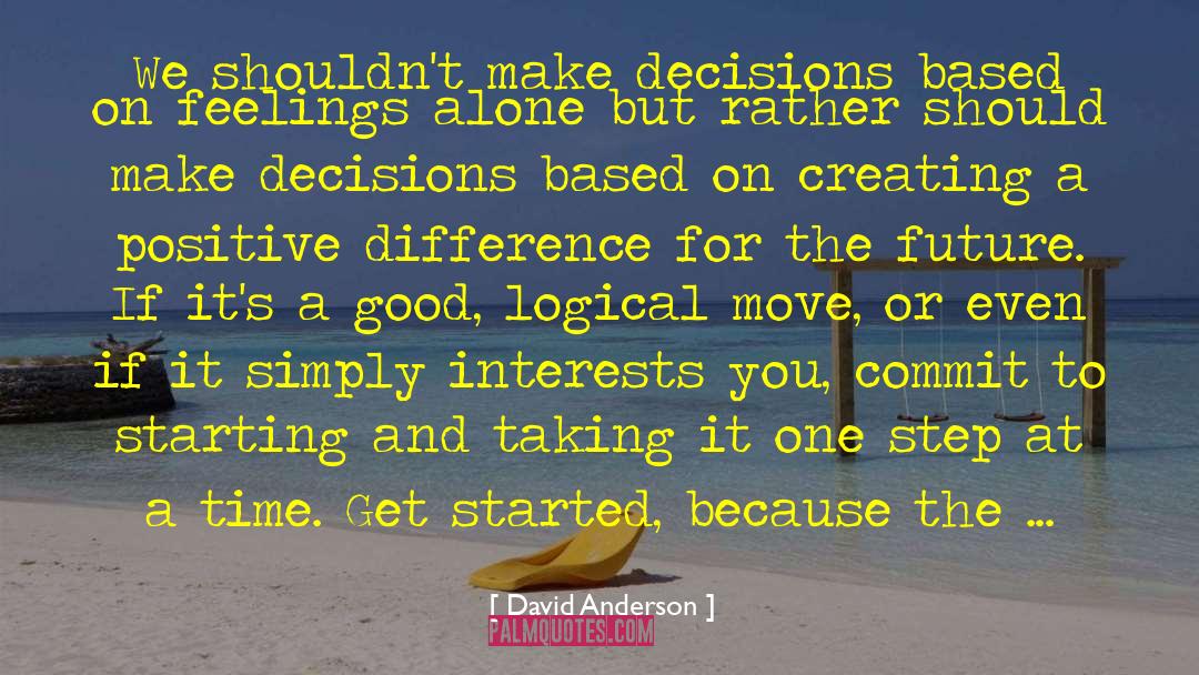 One Step At A Time quotes by David Anderson