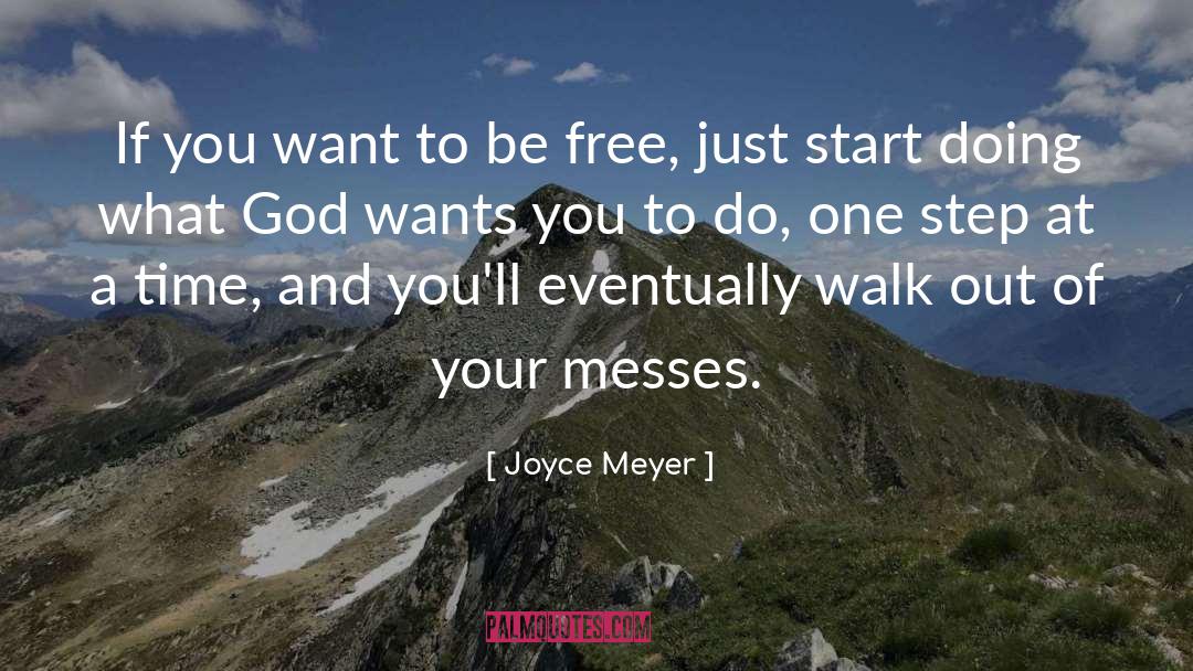 One Step At A Time quotes by Joyce Meyer