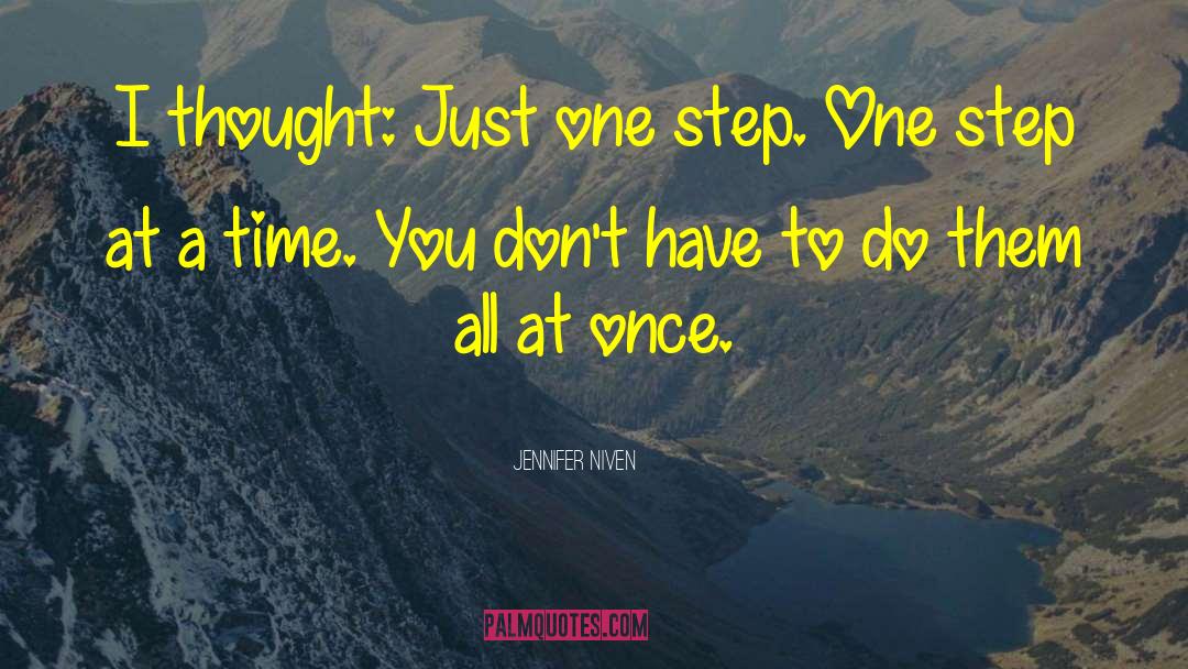 One Step At A Time quotes by Jennifer Niven