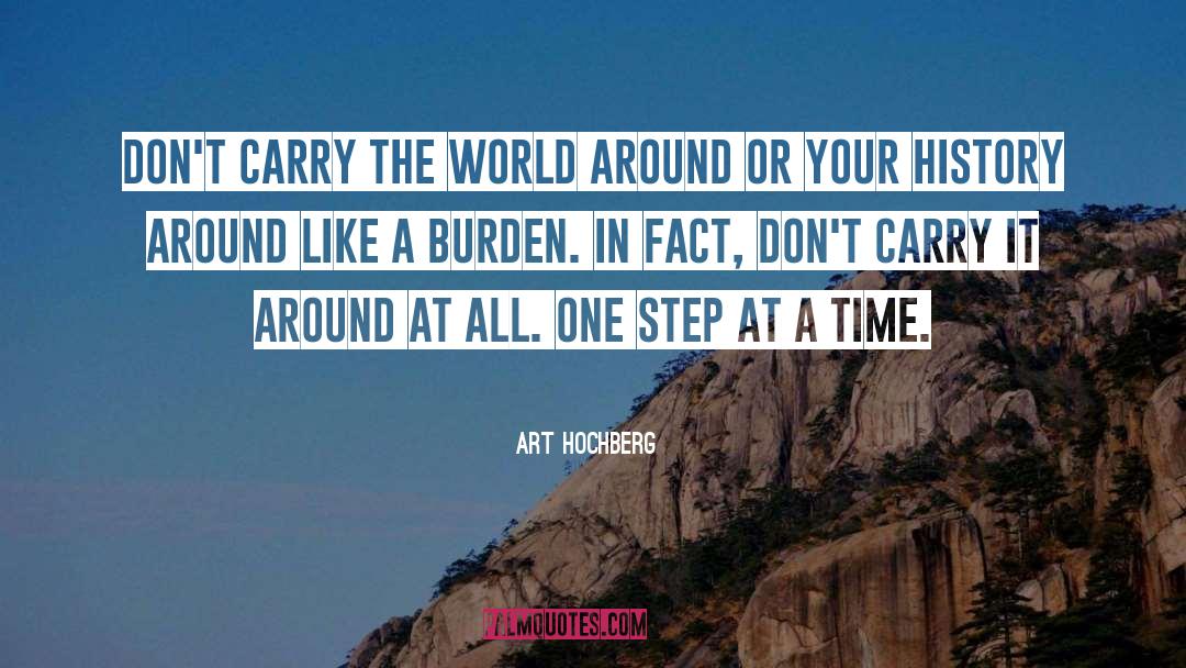 One Step At A Time quotes by Art Hochberg