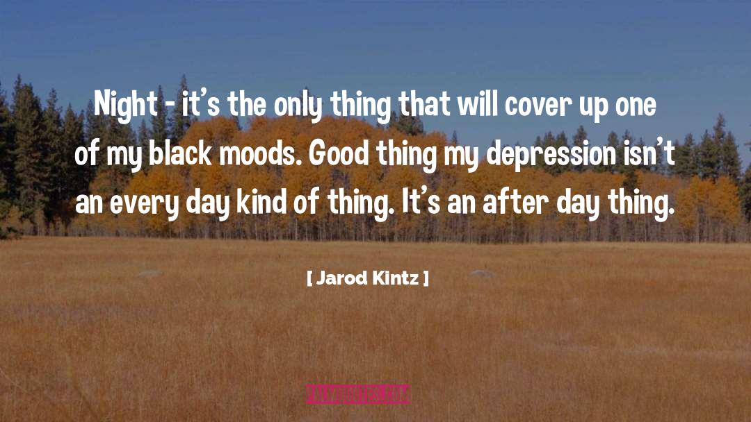 One Thing After Another quotes by Jarod Kintz