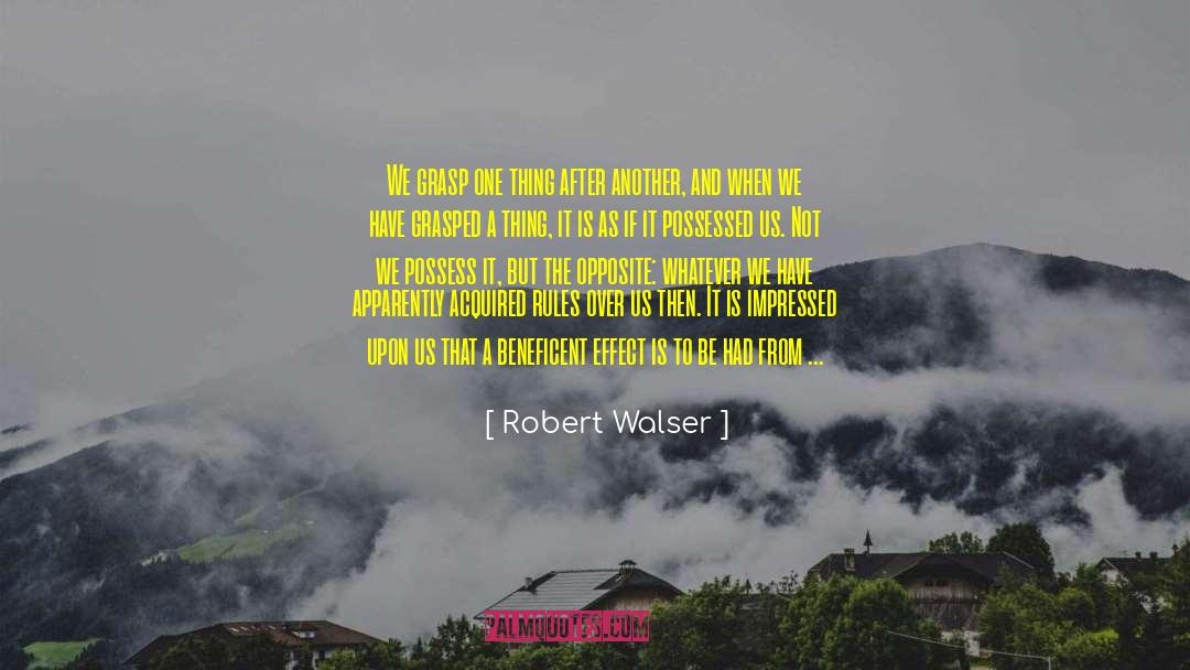 One Thing After Another quotes by Robert Walser