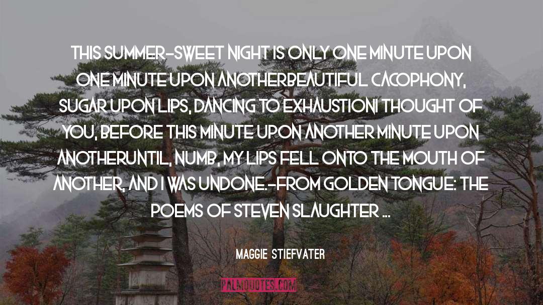 One Tongue Singing quotes by Maggie Stiefvater