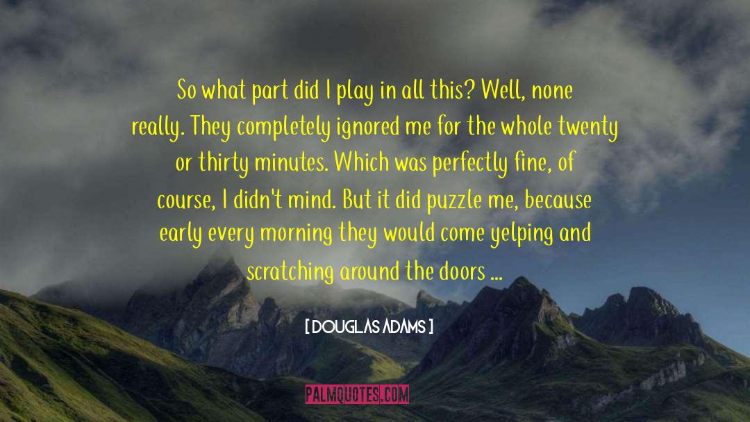 One Town quotes by Douglas Adams