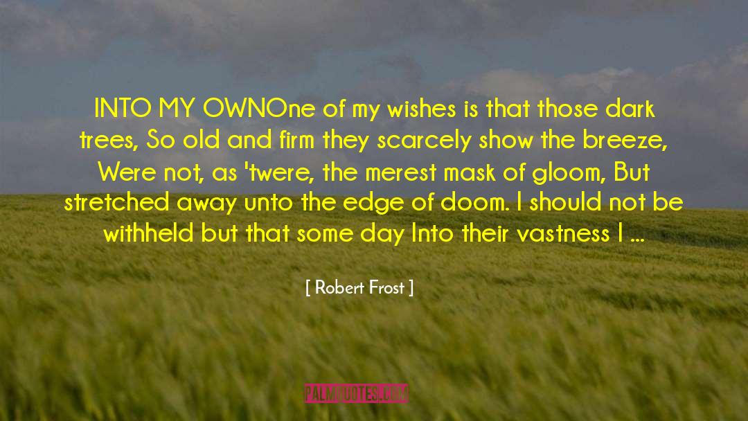 One Track Mind quotes by Robert Frost