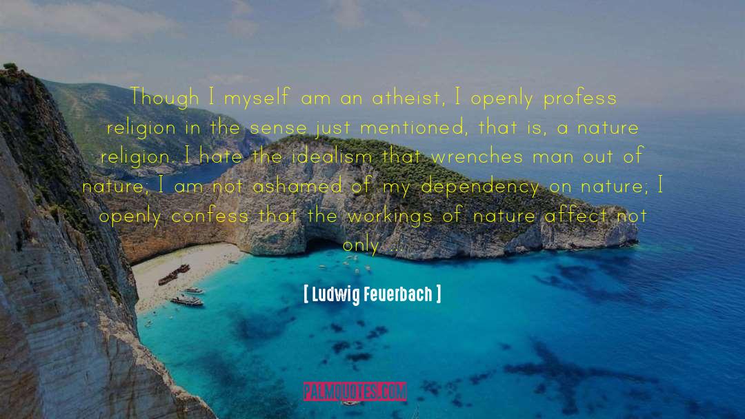 One True Character quotes by Ludwig Feuerbach