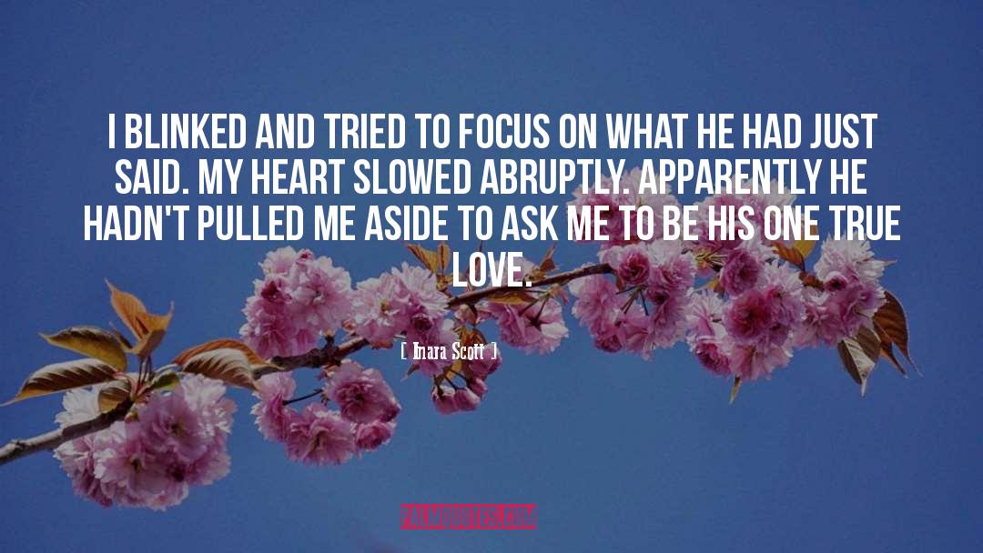 One True Love quotes by Inara Scott