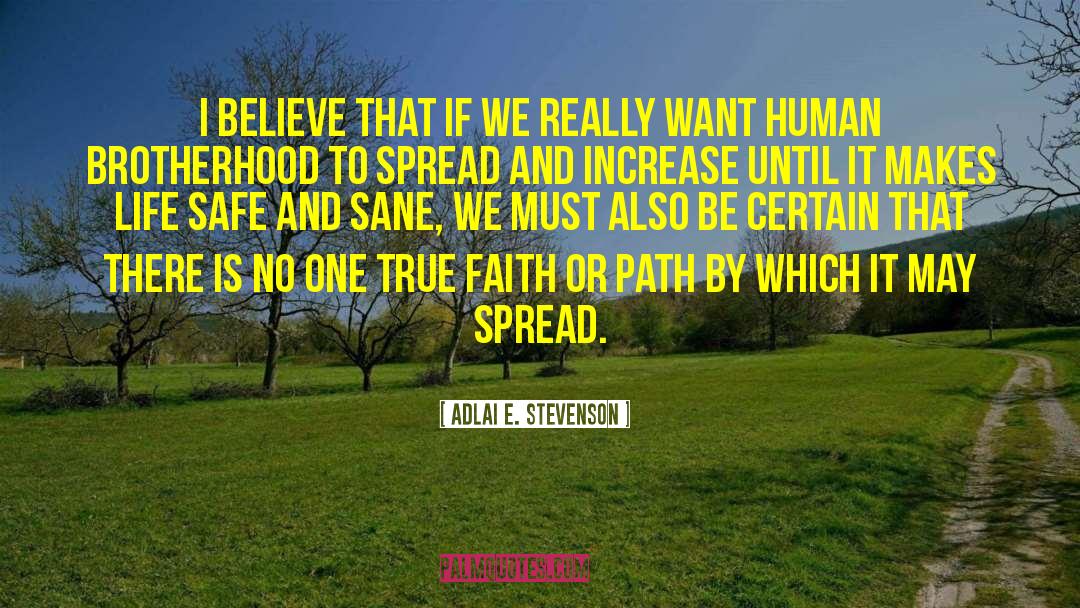 One True Loves quotes by Adlai E. Stevenson