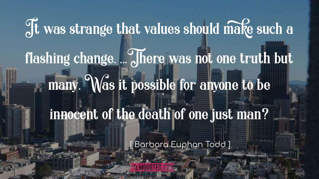 One Truth quotes by Barbara Euphan Todd