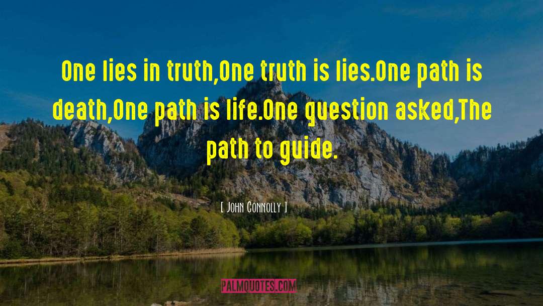 One Truth quotes by John Connolly