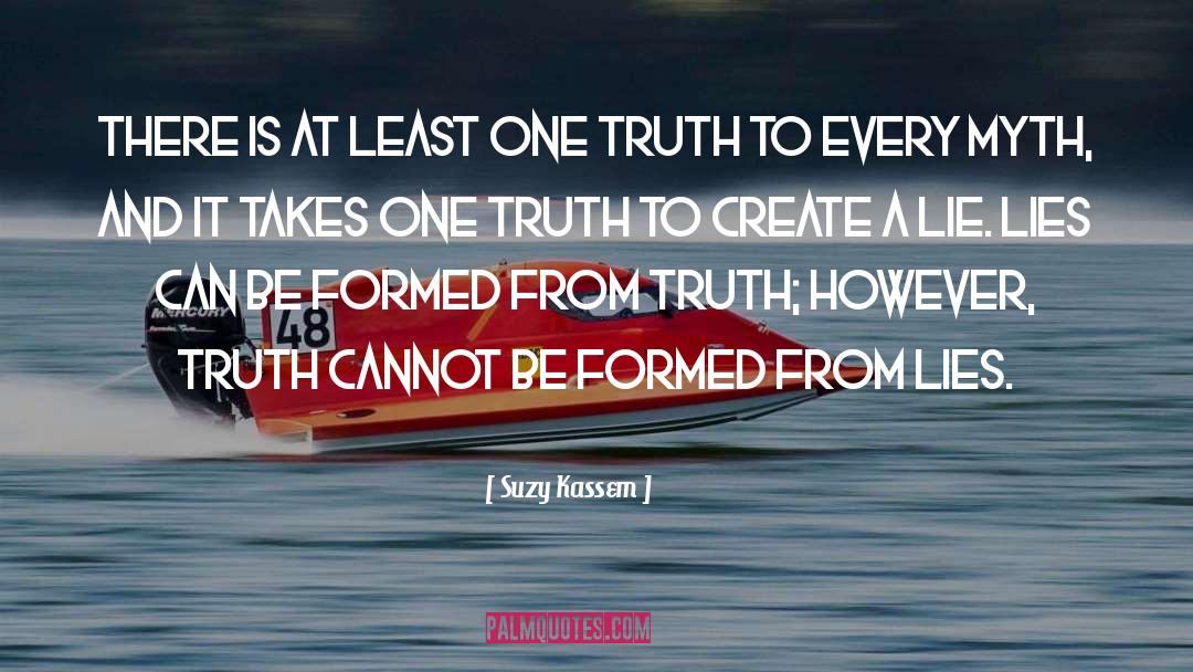 One Truth quotes by Suzy Kassem