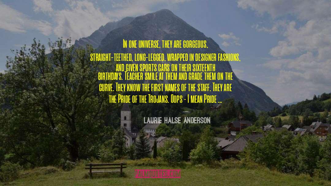 One Universe quotes by Laurie Halse Anderson