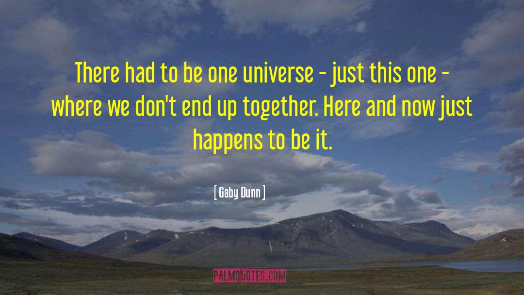 One Universe quotes by Gaby Dunn
