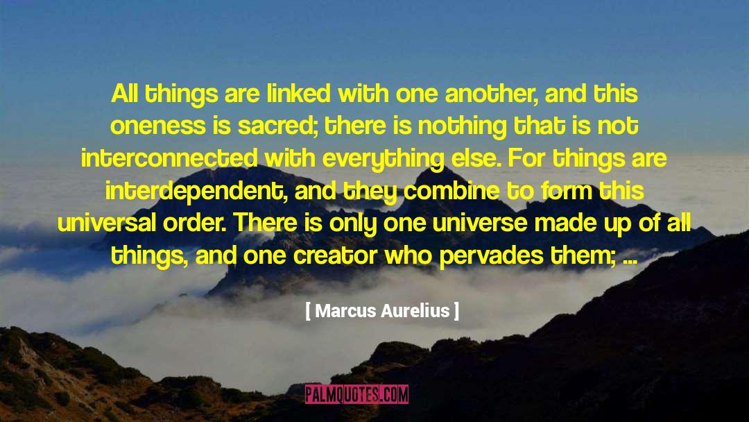 One Universe quotes by Marcus Aurelius