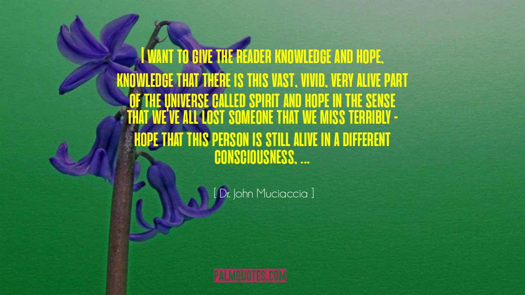 One Universe quotes by Dr. John Muciaccia