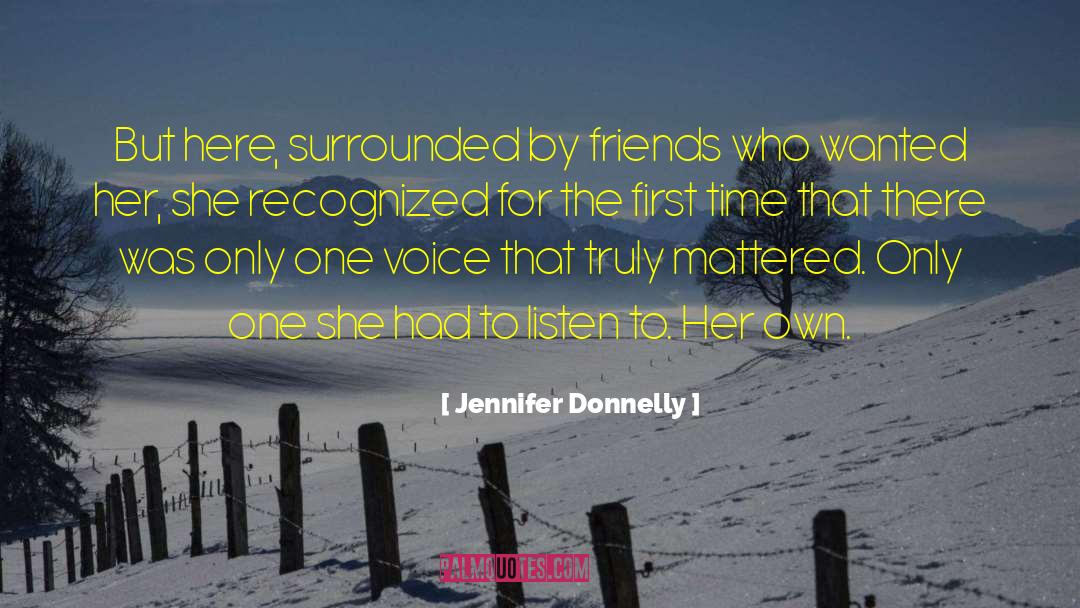 One Voice quotes by Jennifer Donnelly
