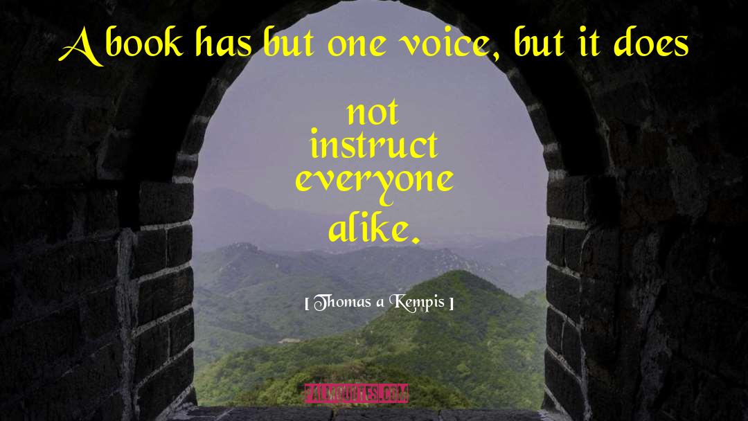 One Voice quotes by Thomas A Kempis
