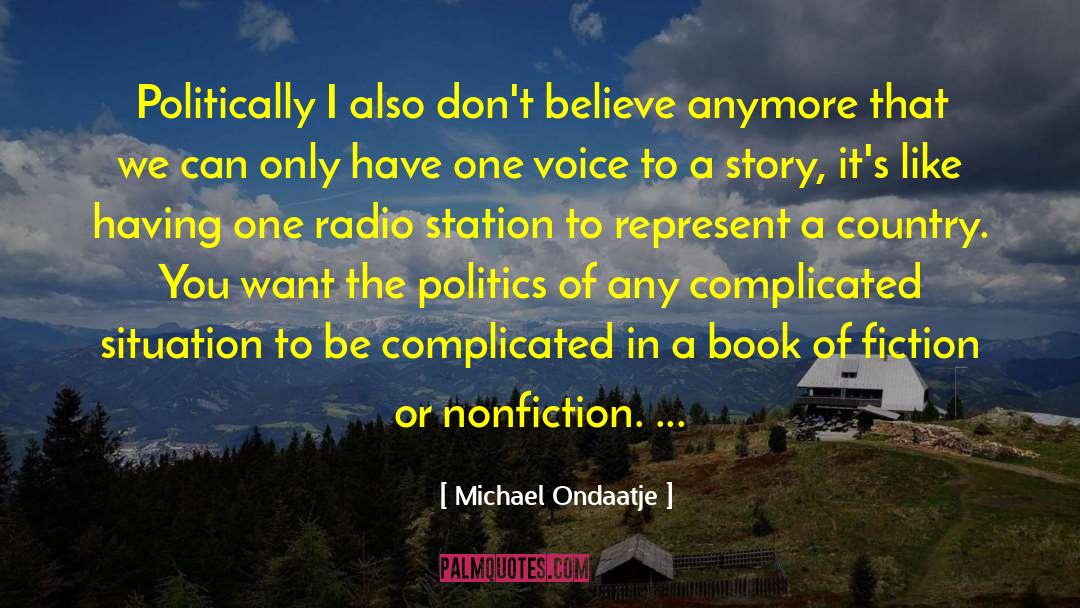 One Voice quotes by Michael Ondaatje