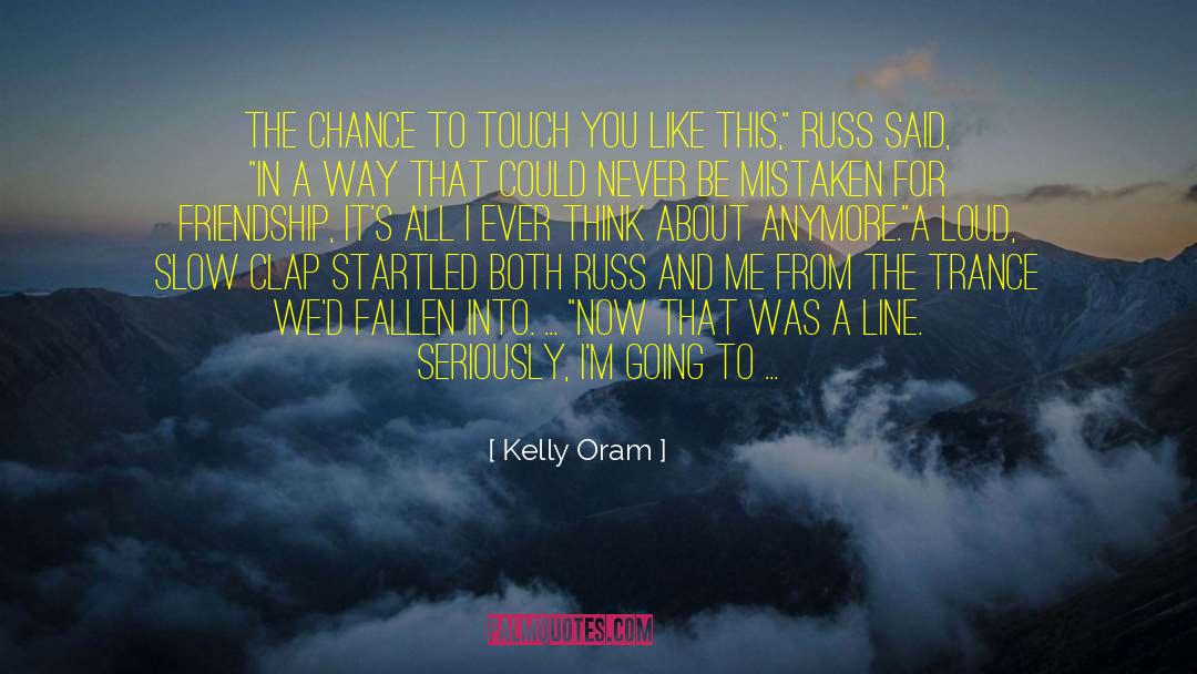One Way Friendship quotes by Kelly Oram