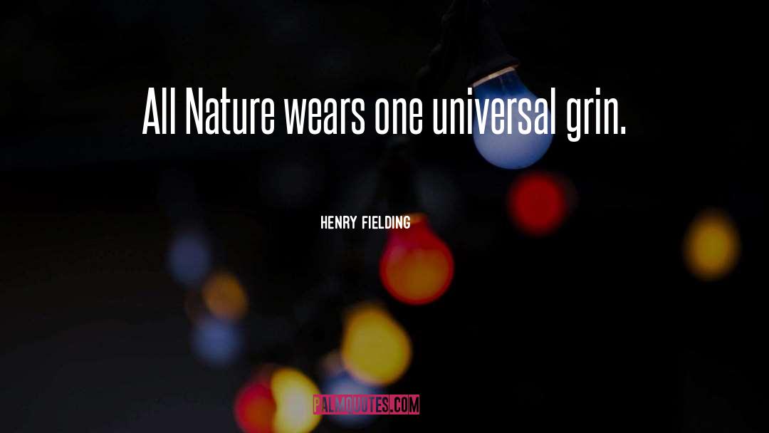 One With Nature quotes by Henry Fielding