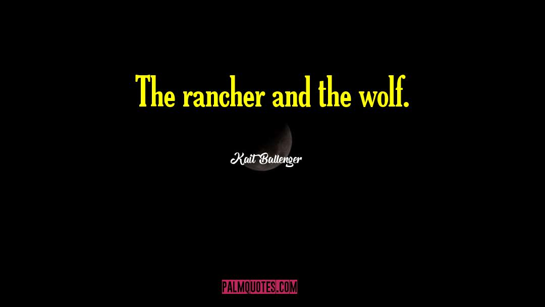 One Wolf quotes by Kait Ballenger
