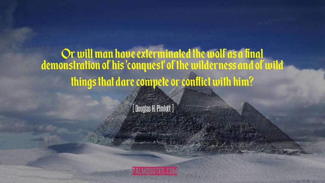 One Wolf quotes by Douglas H. Pimlott