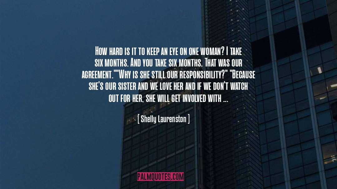 One Woman quotes by Shelly Laurenston