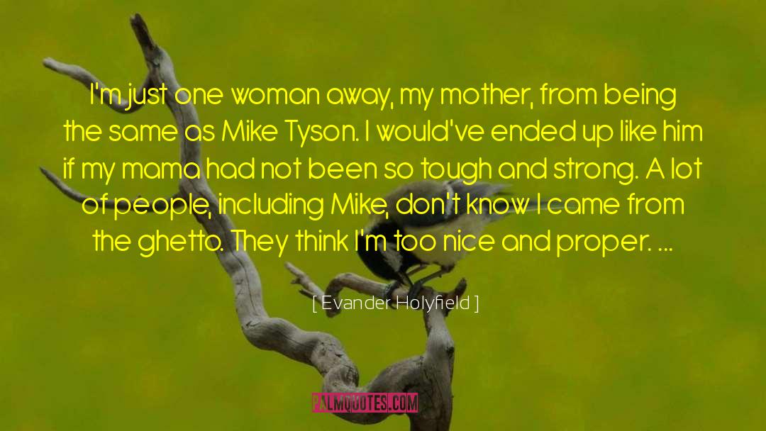 One Woman quotes by Evander Holyfield