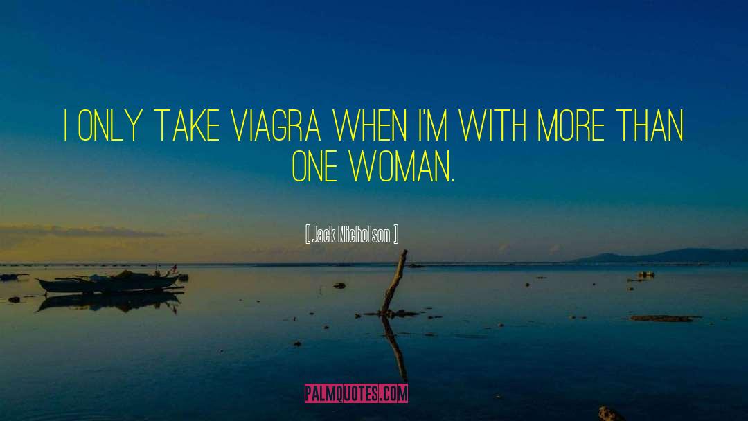 One Woman quotes by Jack Nicholson