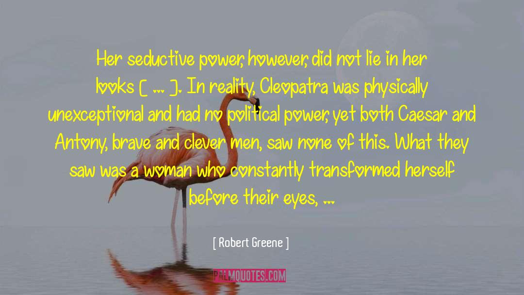 One Woman Spectacle quotes by Robert Greene
