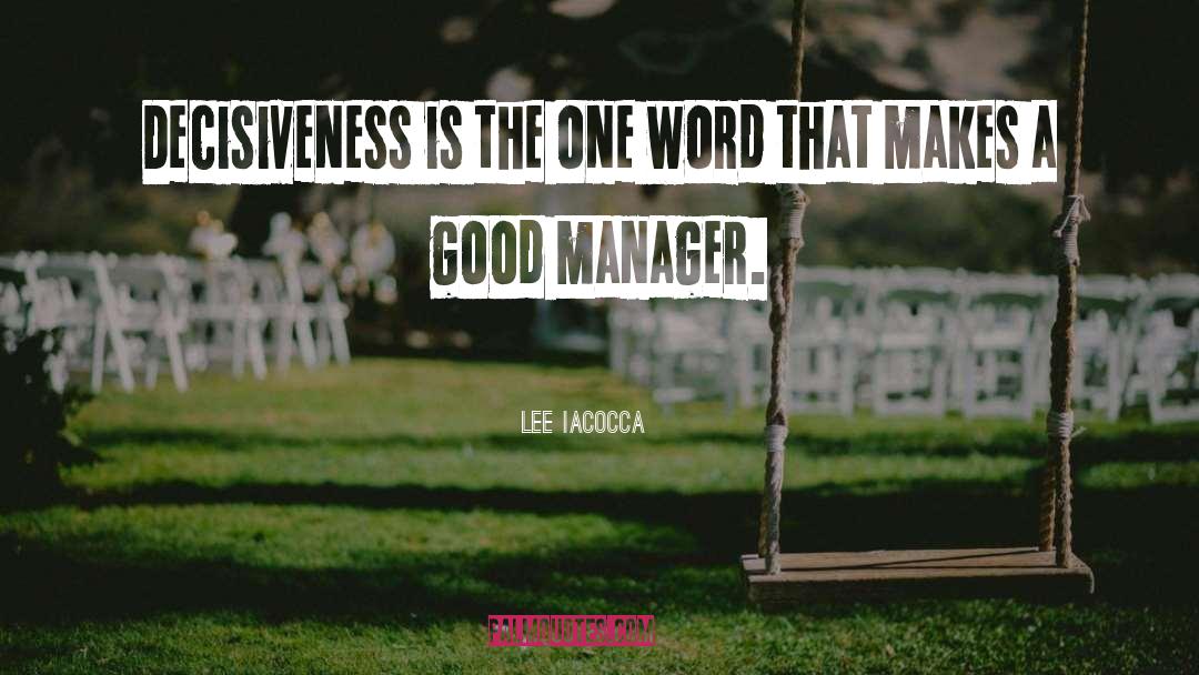 One Word quotes by Lee Iacocca