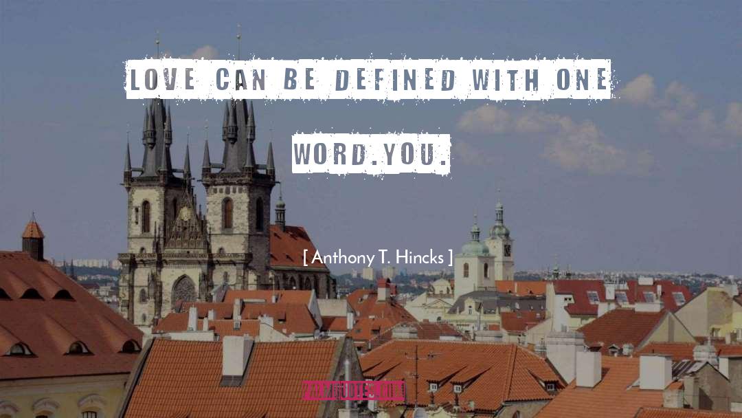 One Word quotes by Anthony T. Hincks