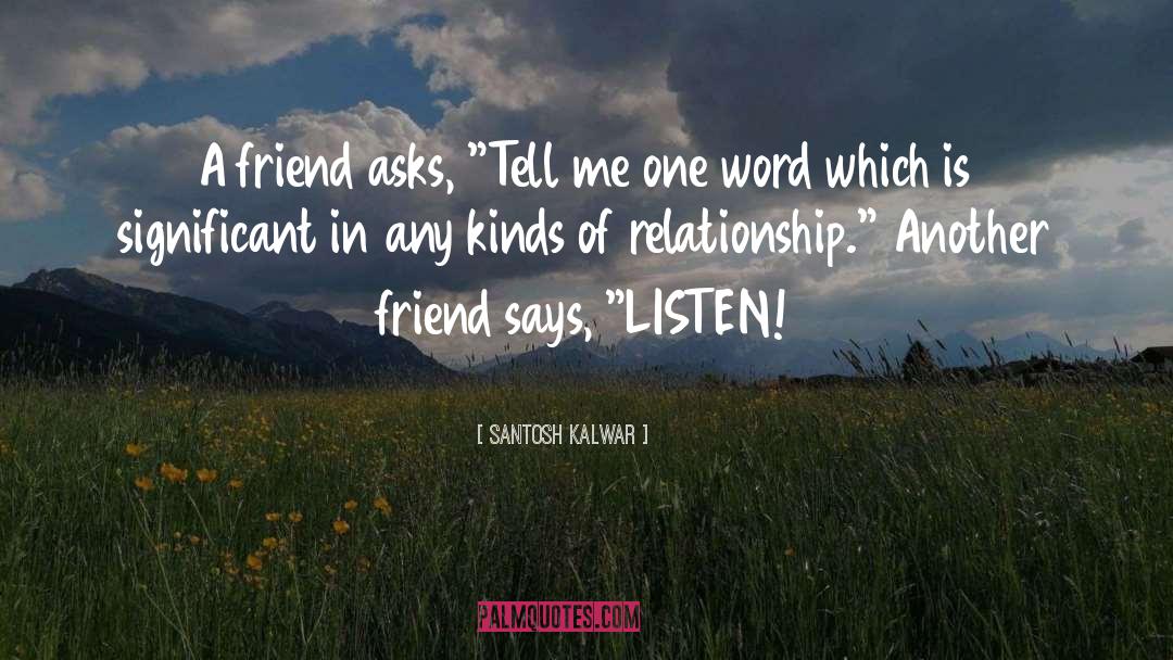 One Word quotes by Santosh Kalwar