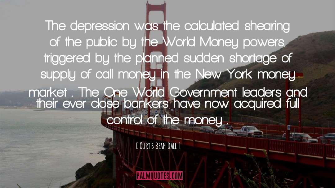 One World Government quotes by Curtis Bean Dall