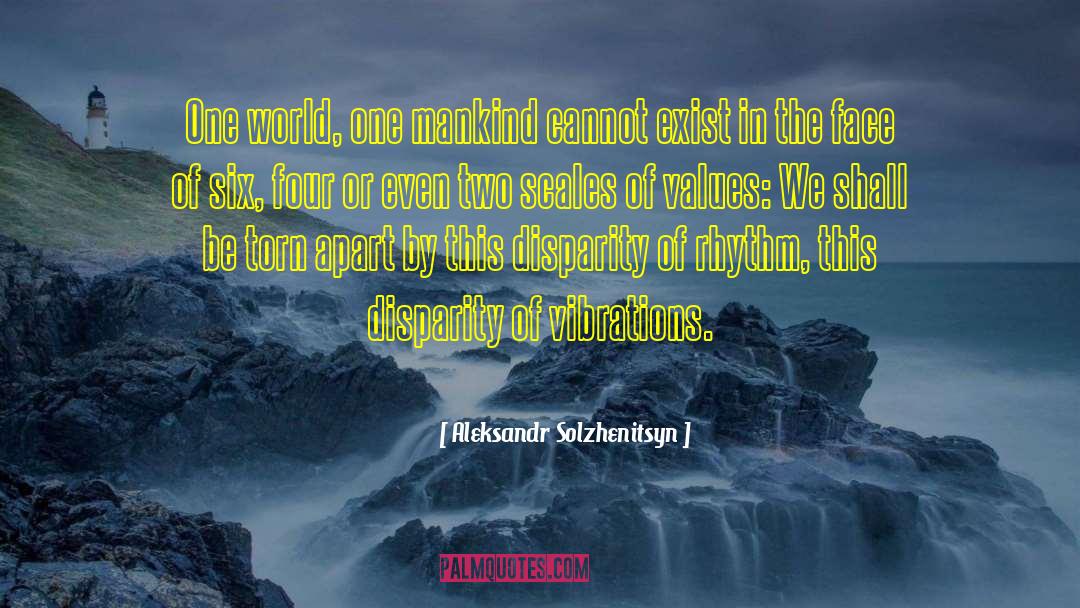 One World quotes by Aleksandr Solzhenitsyn