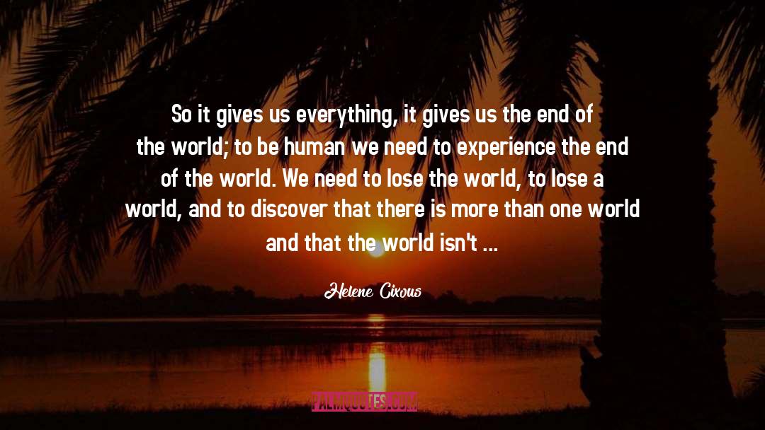 One World quotes by Helene Cixous