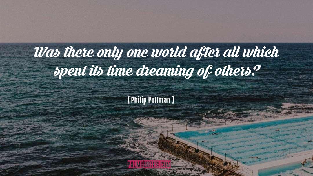 One World quotes by Philip Pullman