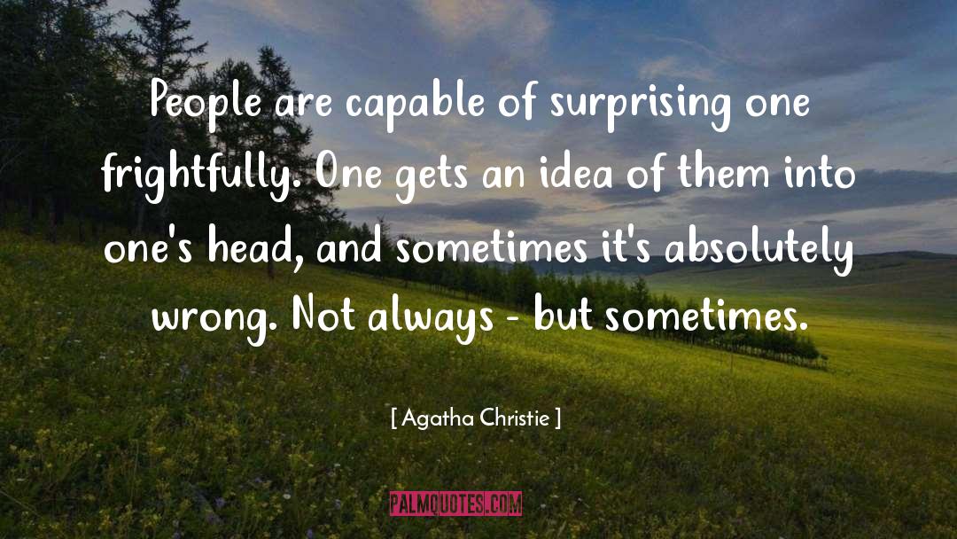 One Wrong Move quotes by Agatha Christie