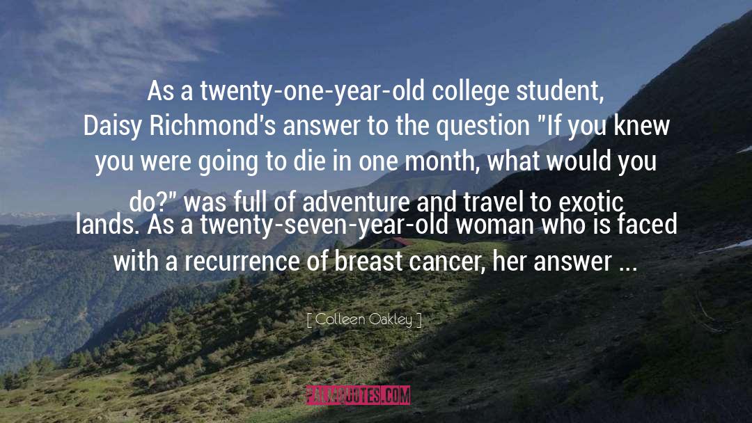 One Year Breast Cancer Survivor quotes by Colleen Oakley