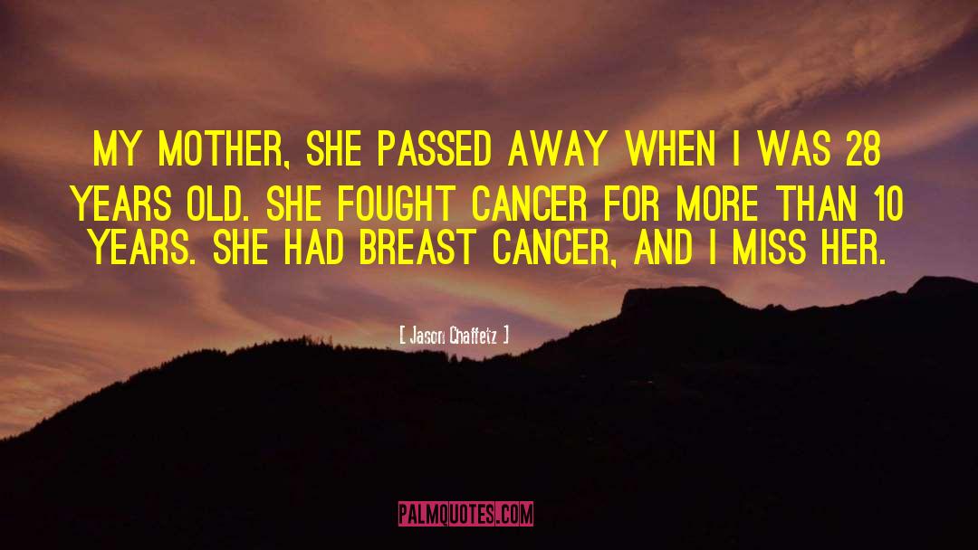 One Year Breast Cancer Survivor quotes by Jason Chaffetz