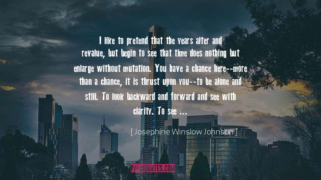 One Year quotes by Josephine Winslow Johnson