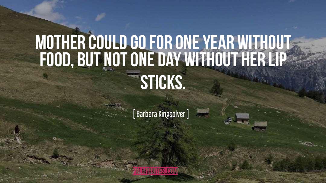 One Year quotes by Barbara Kingsolver
