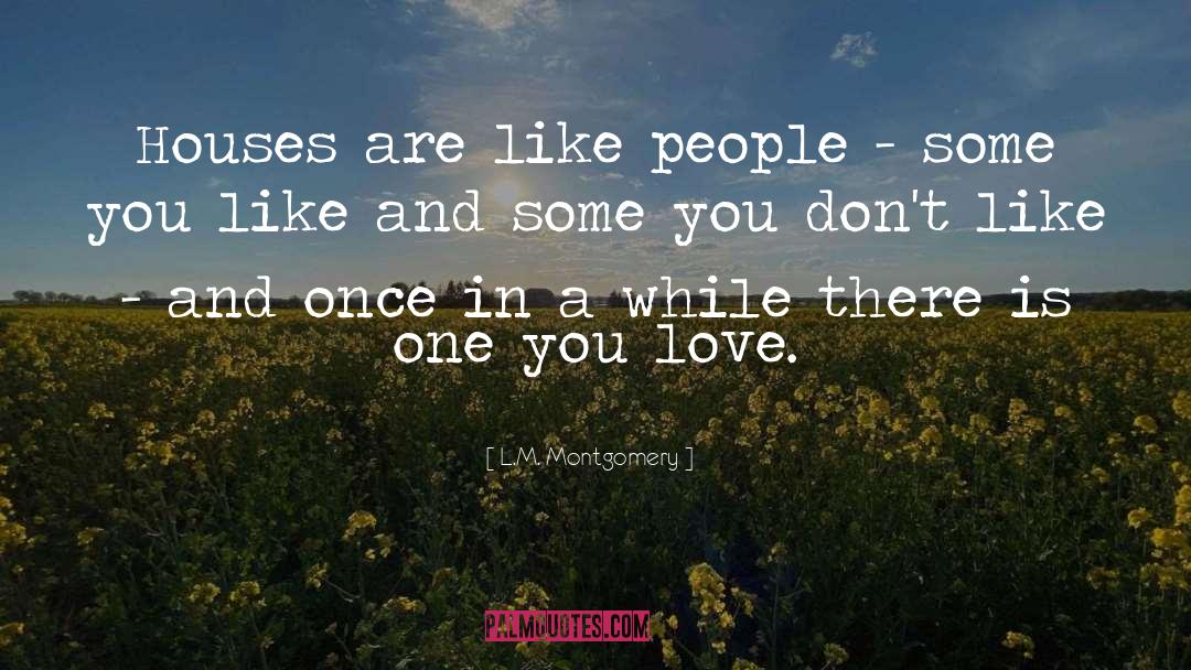 One You Love quotes by L.M. Montgomery