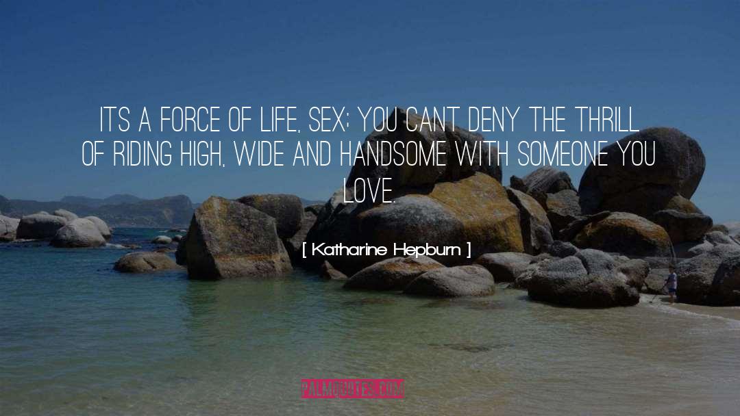 One You Love quotes by Katharine Hepburn
