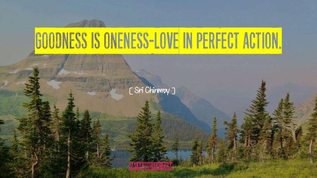 Oneness quotes by Sri Chinmoy