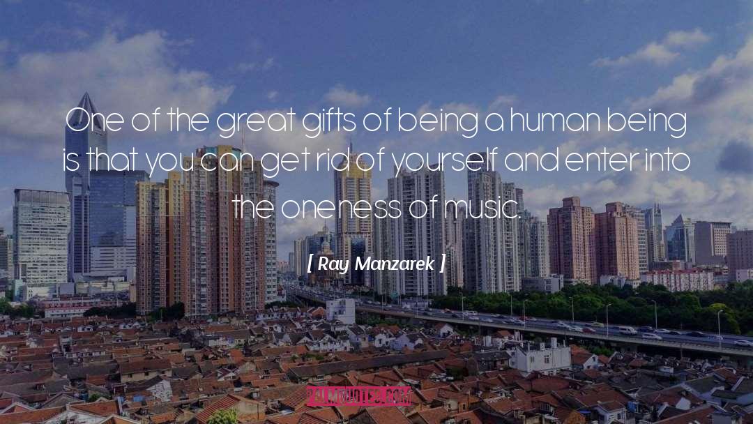 Oneness quotes by Ray Manzarek