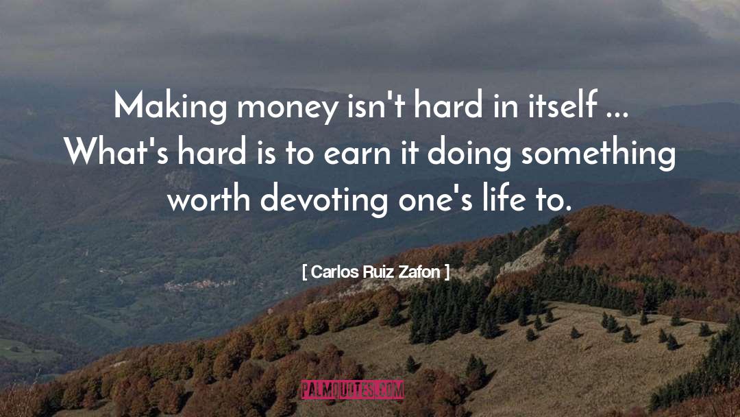 Ones Life quotes by Carlos Ruiz Zafon